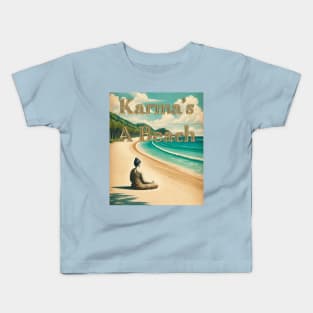 Karma's a Beach Kids T-Shirt